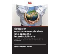 Éducation environnementale dans une approche interdisciplinaire: À partir de la réutilisation d'emballages cartonnés Longa Vida