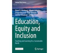 Education, Equity and Inclusion: Teaching and Learning for a Sustainable North (Springer Polar Sciences)