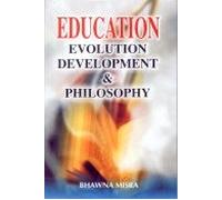 Education Evolution Development & Philosophy