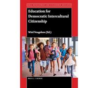 Education for Democratic Intercultural Citizenship: 15 (Moral Development and Citizenship Education, 15)