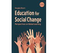 Education for Social Change : Perspectives on Global Learning