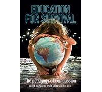 Education for Survival: The pedagogy of compassion