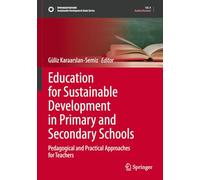 Education for Sustainable Development in Primary and Secondary Schools: Pedagogical and Practical Approaches for Teachers (Sustainable Development Goals Series)