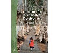 Education for Sustainable Development: Nature, School and Democracy