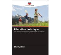 Éducation holistique: Une vision pour les classes primaires néo-zélandaises