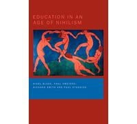Education in an Age of Nihilism: Education and Moral Standards