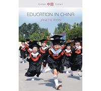 Education in China: Philosophy, Politics and Culture (China Today)