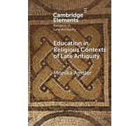 Education in Religious Contexts of Late Antiquity