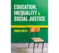Education, Inequality and Social Justice