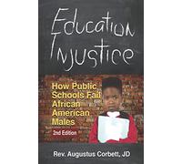 Education Injustice: How Public Schools Fail African American Males