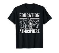 Education Is A Atmosphere Home School Homeschool T-Shirt