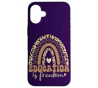 Education Is Freedom African American Black History Teacher Case for iPhone 16 Plus