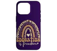 Education Is Freedom African American Black History Teacher Case for iPhone 16 Pro