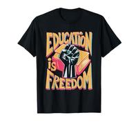 Education is Freedom Empowerment T-Shirt