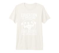 Education is Important But Biceps are Importanter for Gym Premium T-Shirt