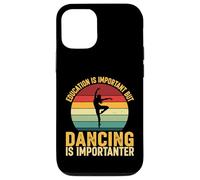 Education Is Important But Dancing Is Importanter Case for iPhone 12/12 Pro