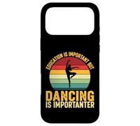 Education Is Important But Dancing Is Importanter Case for iPhone 17 Pro Max