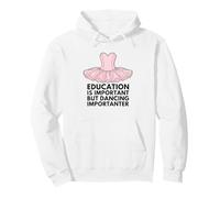 Education Is Important But Dancing Is Importanter Pullover Hoodie