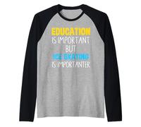 Education Is Important But Ice Skating Is Importanter Funny Raglan Baseball Tee