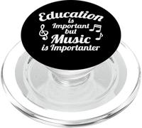 Education is Important but Music is Importanter PopSockets PopGrip for MagSafe