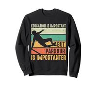 Education Is Important But Parkour Importanter Silhouette Sweatshirt