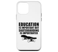 Education is important but skateboarding Case for iPhone 12 mini