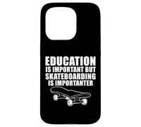 Education is important but skateboarding is Importanter Case for iPhone 15 Pro