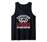 Education is Important but Skiing is Importanter Funny Skier Tank Top