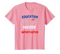Education is Important But Soccer is Importanter T-Shirt, Youth, Pink, Small