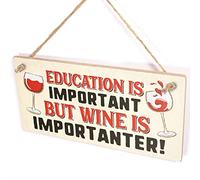 Education is Important But Wine is Importanter Bar Sign - Wine Rack Sign/Plaque