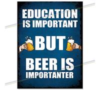 Education Is Important Metal Bar Sign Logo Man Cave Tin Father's Day Gift Vintage Retro Hanging Wall Plaque Kitchen Shed Garage (20cm x 15cm)