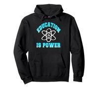 Education Is Power Atomic Science Learning Motivation Pullover Hoodie