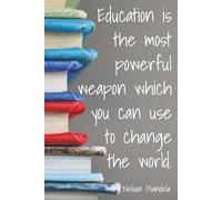 Education is the most Powerful Weapon Mandela Notebook: 6x9 lined pages for notes, lists, organization