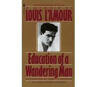 Education of a Wandering Man : A Memoir