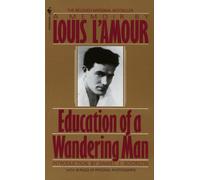 Education of a Wandering Man: A Memoir by Louis L'Amour (English) Paperback Book