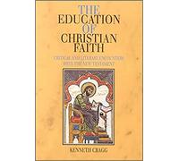 Education of Christian Faith: Critical and Literary Encounters with the New Testament
