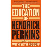 Education of Kendrick Perkins – A Memoir – Macmillan