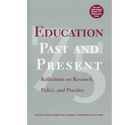 Education Past and Present : Reflections on Research, Policy and Practice