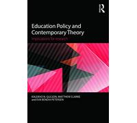 Education Policy and Contemporary Theory: Implications for research