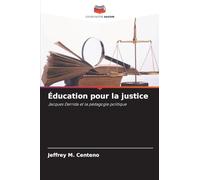 Éducation pour la justice: Jacques Derrida et la pédagogie politique