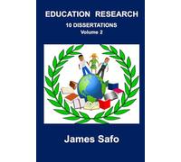 EDUCATION RESEARCH: 10 DISSERTATIONS Volume 2