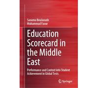 Education Scorecard in the Middle East: Performance and Context into Student Achievement in Global Tests
