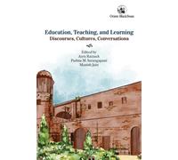 Education, Teaching, and Learning : Discourses, Cultures, Conversations