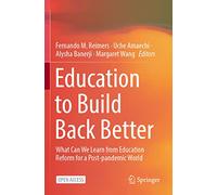Education to Build Back Better: What Can We Learn from Education Reform for a Post-pandemic World