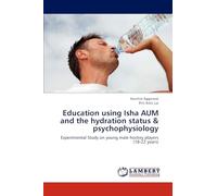 Education using Isha AUM and the hydration status & psychophysiology: Experimental Study on young male hockey players (18-22 years)
