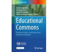 Educational Commons: Democratic Values, Social Justice and Inclusion in Education (UNIPA Springer Series)