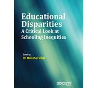 Educational Disparities : A Critical Look at Schooling Inequities