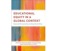 Educational Equity in a Global Context: Cases and Conversations in Educational Ethics