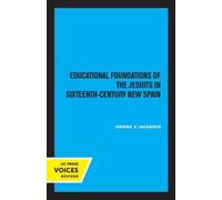 Educational Foundations of the Jesuits in Sixteenth-Century New Spain