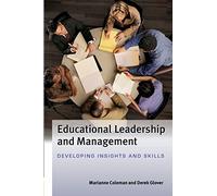 Educational Leadership And Management: Developing Insights And Skills: Developing Insights and Skills